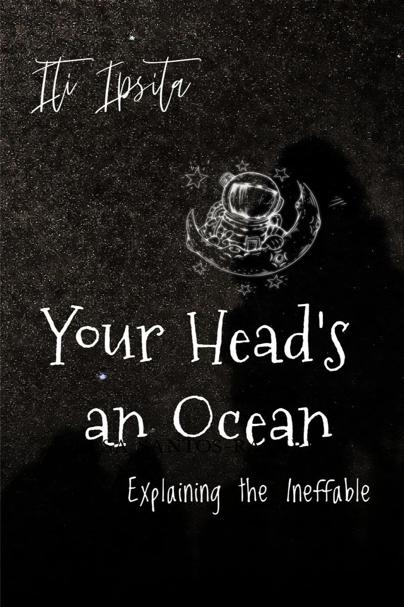Your HeadS An Ocean: Explaining The Ineffable