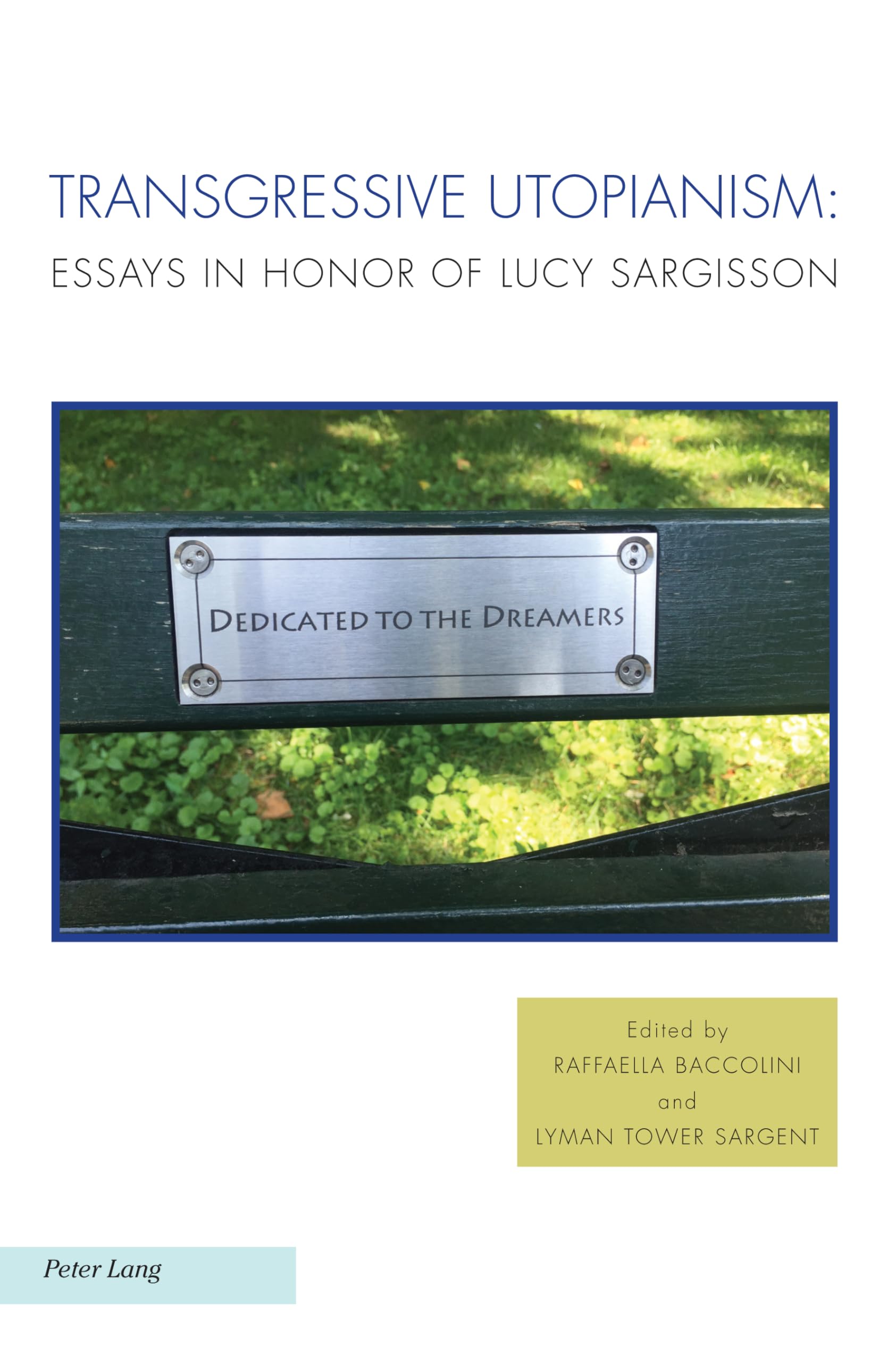 Transgressive Utopianism: Essays in Honor of Lucy Sargisson: 22 (Ralahine Utopian Studies)