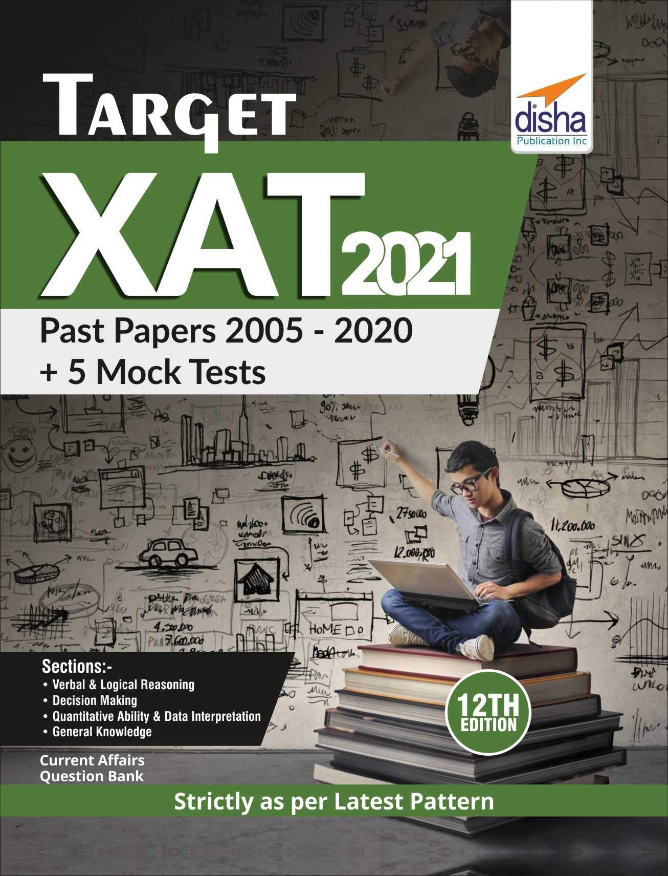 Target Xat 2021 (Past Papers 2005  2020 + 5 Mock Tests) 12Th Edition