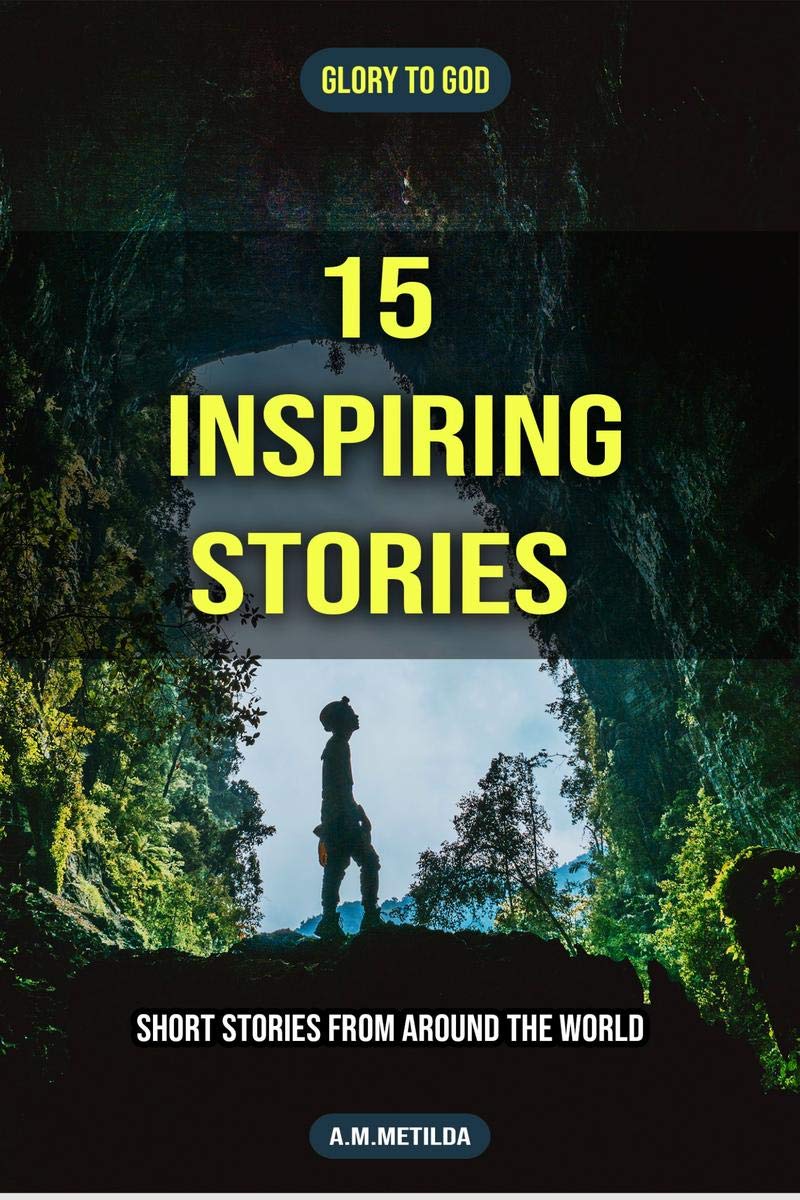 15 Inspiring Stories : Short Stories From Around The World