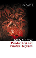 Paradise Lost and Paradise Regained: A Renowned Poem on Original Sin (Collins Classics)