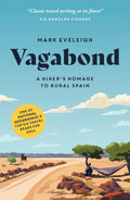 Vagabond: A Hikers Homage to Rural Spain