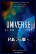 Universe Beyond Imagination : Fate Of Earth
