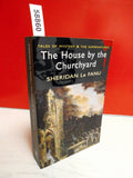 The House by the Churchyard (Tales of Mystery & The Supernatural)