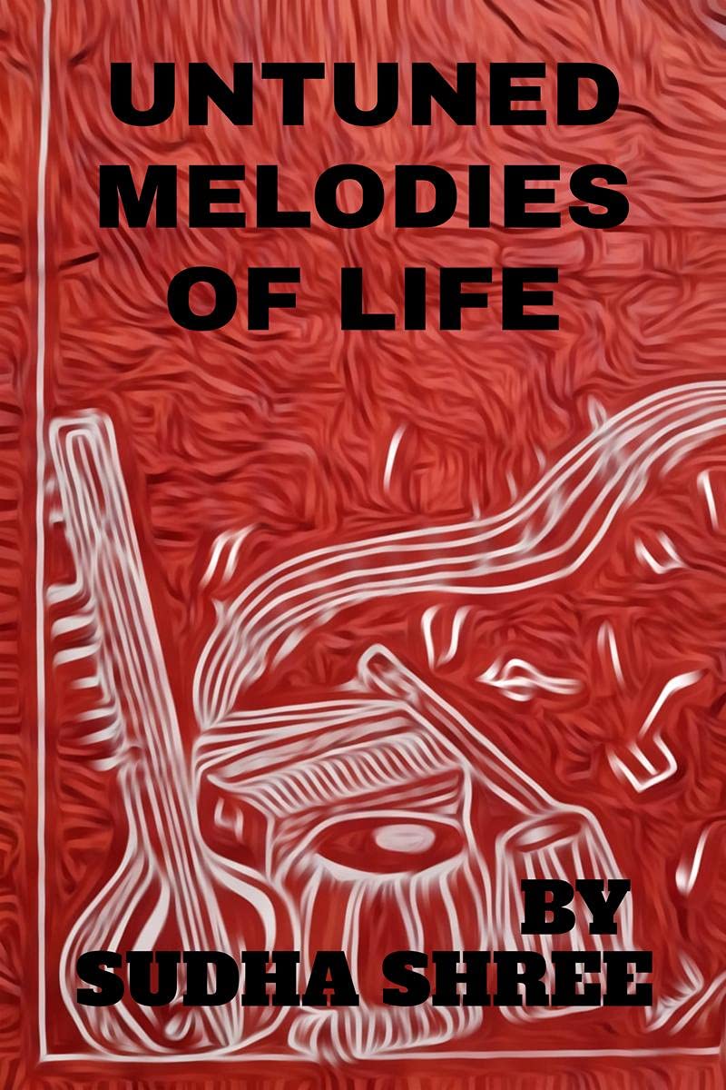 Untuned Melodies Of Life : Untuned Melodies Of Life