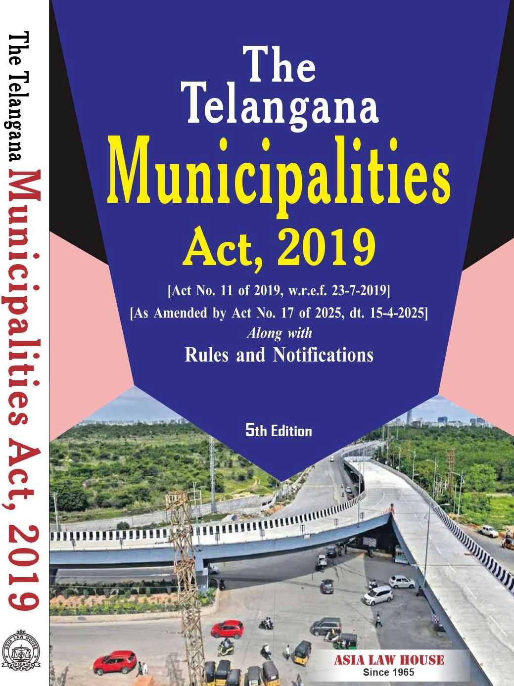 The Telangana Municipalities Act, 2019 5Th Edn. 2025