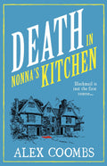 Death in Nonnas Kitchen: The second in the cozy restaurant mystery series readers are loving! (An Old Forge Cafe Mystery)