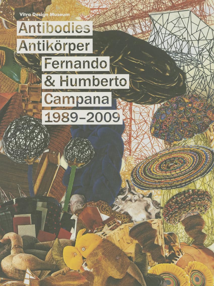 Fernando & Humberto Campana 19892009: Antibodies (English and German Edition)