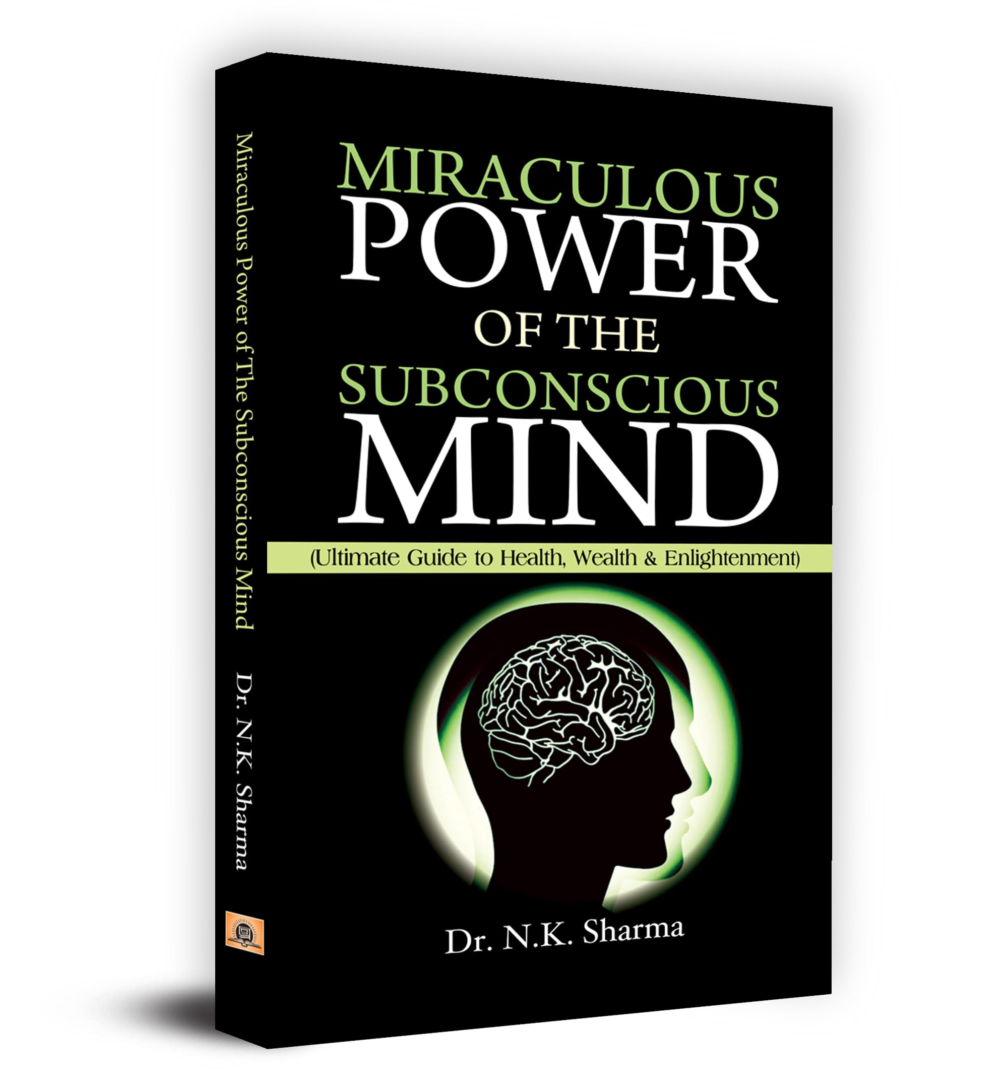 MIRACULOUS POWER OF SUBCONSCIOUS MIND