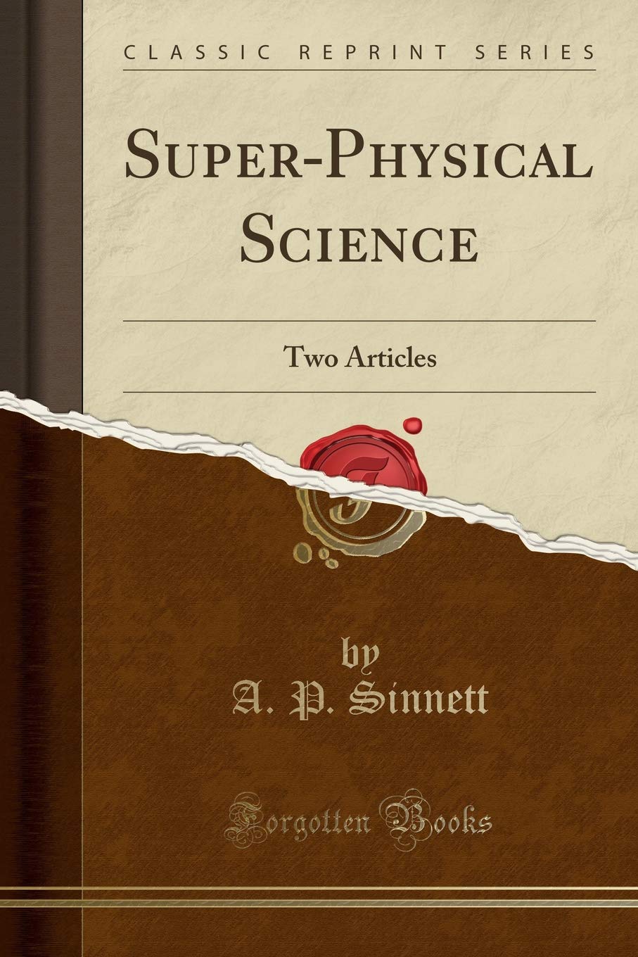 SuperPhysical Science: Two Articles (Classic Reprint)