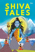 Shiva Tales for Children: Timeless Stories of Lord Shiva for Kids | Hindu Mythology Adventures | Tales of Strength & Wisdom | Fu