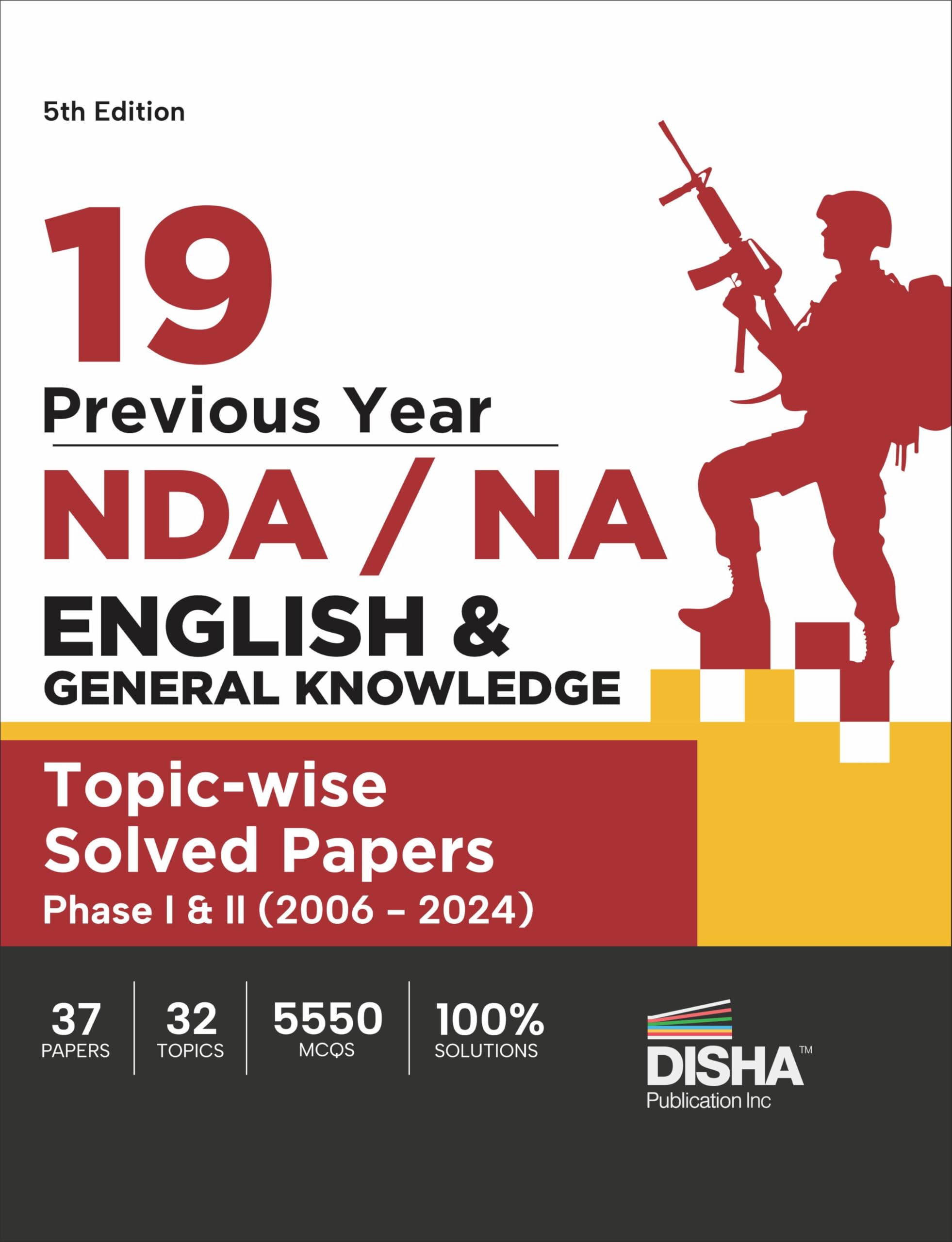 19 Previous Year Nda/ Na English & General Knowledge TopicWise Solved Papers Phase I & Ii (2006  2024) 5Th Edition | 35 Authen