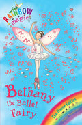 RAINBOW MAGIC: THE DANCE FAIRIES: 50: BETHANY THE BALLET FAIRY