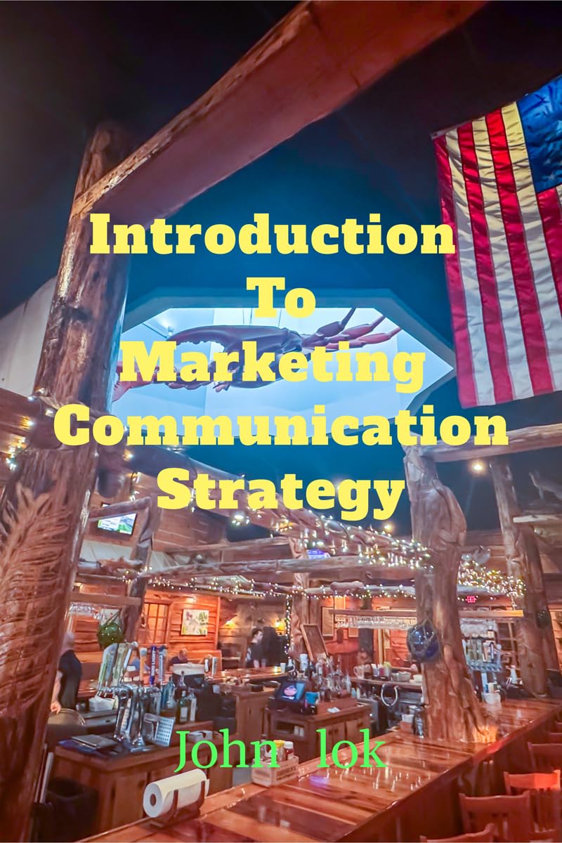 Introduction To Marketing Communication Strategy