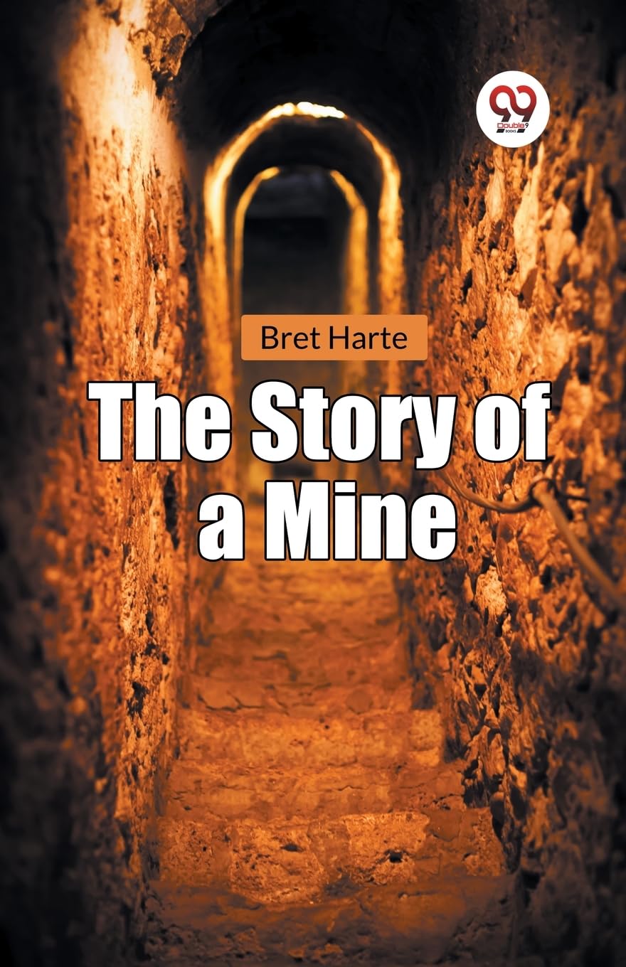 The Story of a Mine