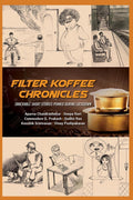 Filter Koffee Chronicles : Snackable Short Stories Penned During Lockdown