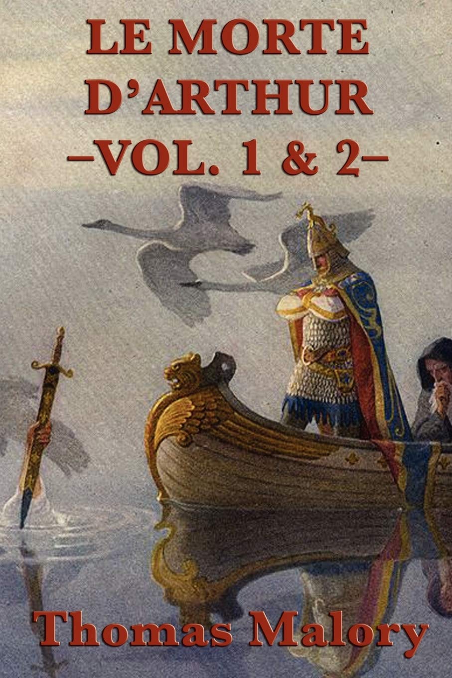 Le Morte DArthur Vol. 1 & 2