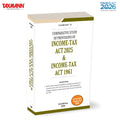 Taxmanns Comparative Study of Provisions of Income Tax Act 2025 & Income Tax Act 1961 [Finance Act 2026]  WordtoWord | Two
