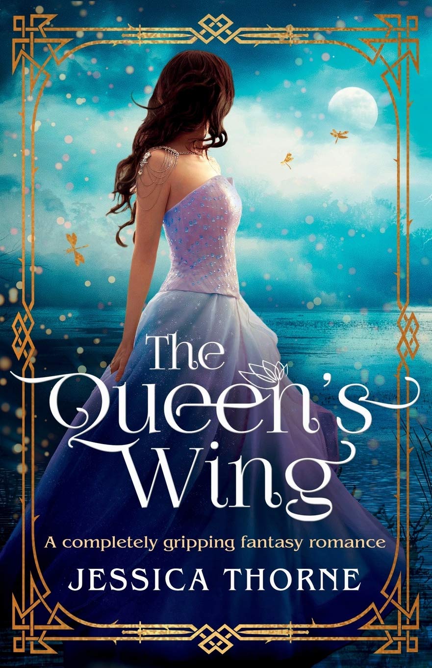 The QueenS Wing: A Completely Gripping Fantasy Romance: 1