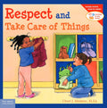 Respect and Take Care of Things (Learning to Get Along?)