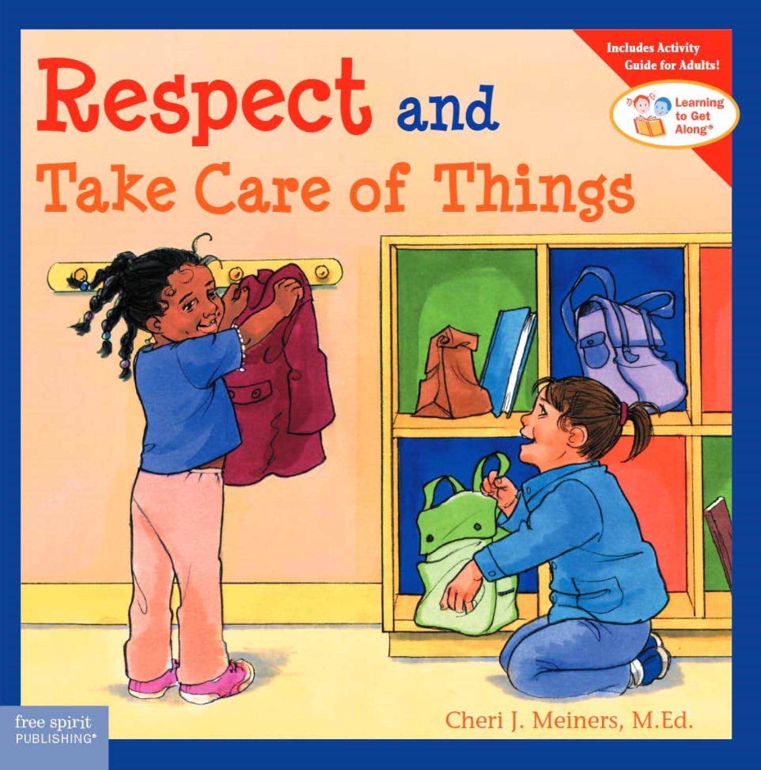 Respect and Take Care of Things (Learning to Get Along?)