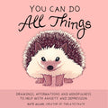 You Can Do All Things: Drawings, Affirmations and Mindfulness to Help With Anxiety and Depression (Book Gift for Women) (TheLate