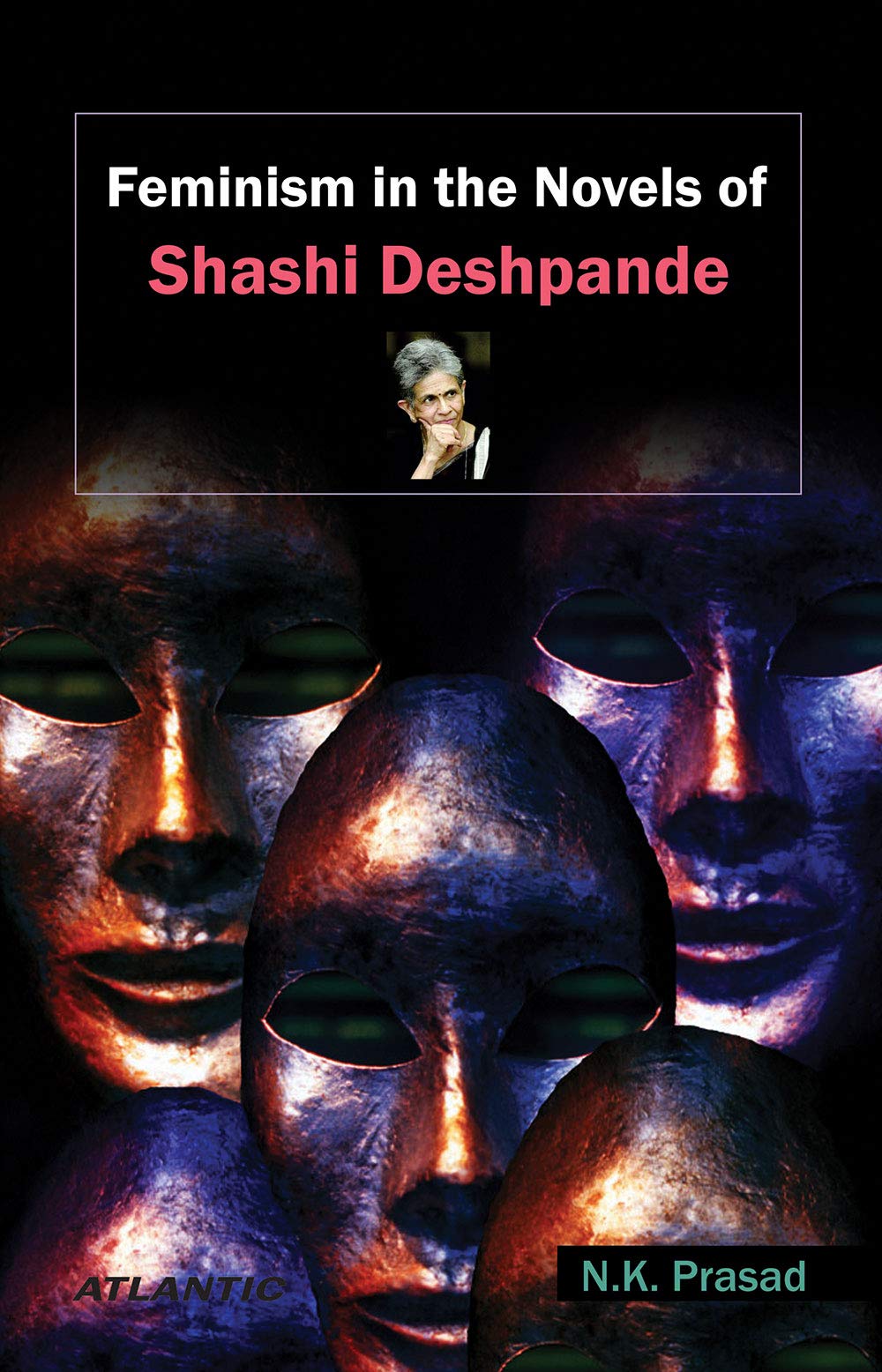 Feminism In The Novels Of Shashi Deshpande