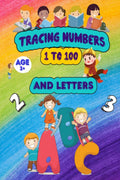 Tracing Numbers 1100 and Letters : Trace Letters and Numbers Workbook. A Fun Practice Way for kids To Learn The Alphabet And Nu