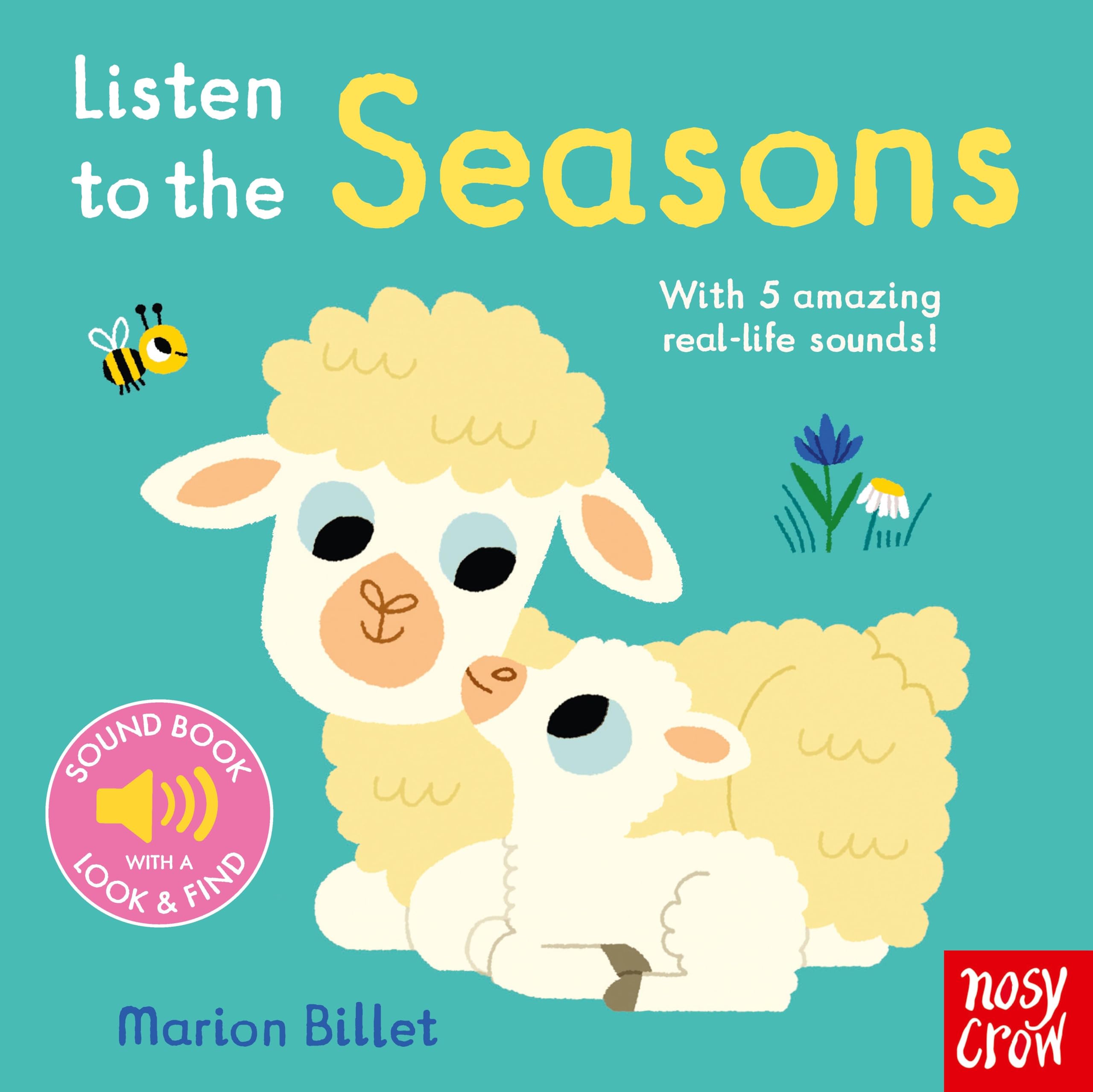 Nosy Crow LISTEN TO THE SEASONS.
