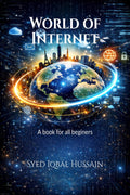 World of Internet: All about internet in a nutshell for beginers