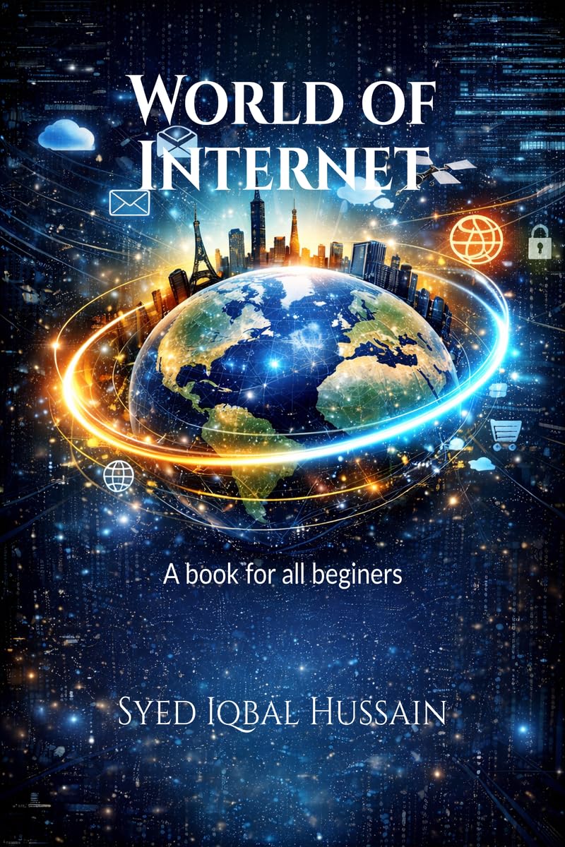 World of Internet: All about internet in a nutshell for beginers