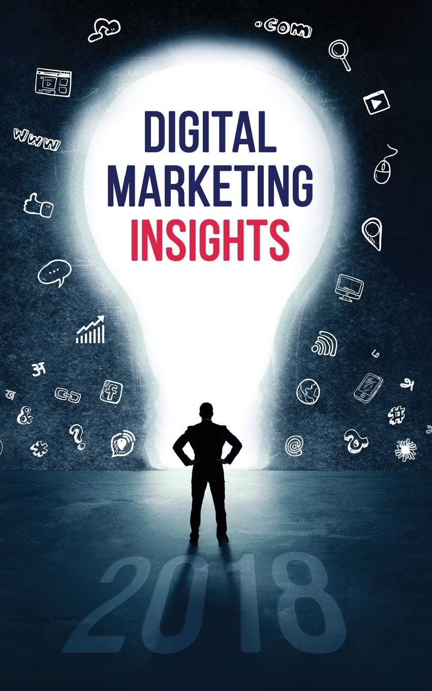 Digital Marketing Insights 2018