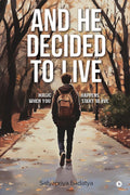 And He Decided to Live: Magic Happens When You Start to Live