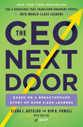 The CEO Next Door: The 4 Behaviors that Transform Ordinary People into WorldClass Leaders