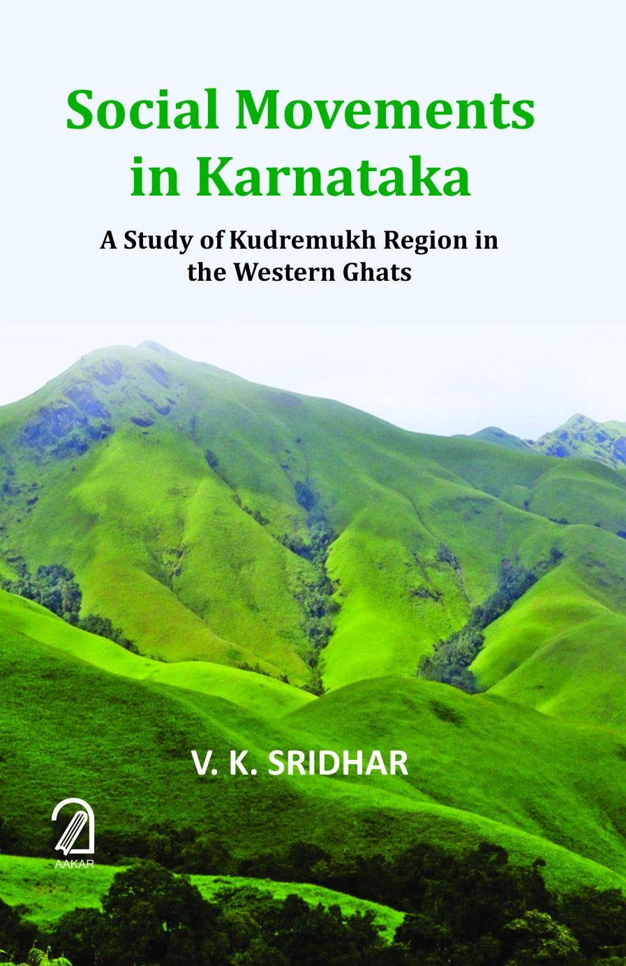 Social Movements In Karnataka:: A Study Of Kudremukh Region In The Western Ghats