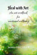 Heal with Art  An art workbook for emotional wellbeing