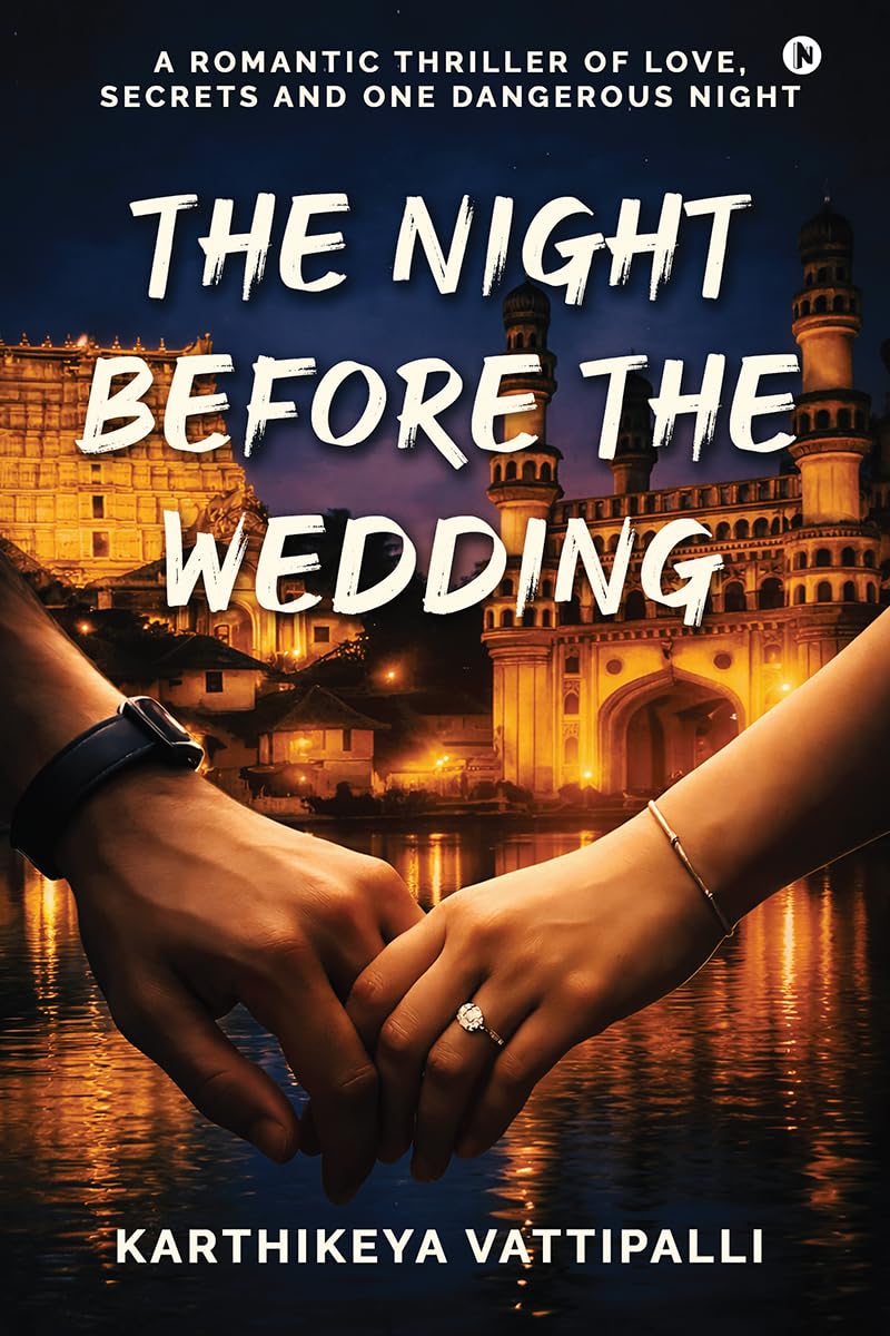 The Night Before the Wedding: A Romantic Thriller of Love, Secrets and One Dangerous Night