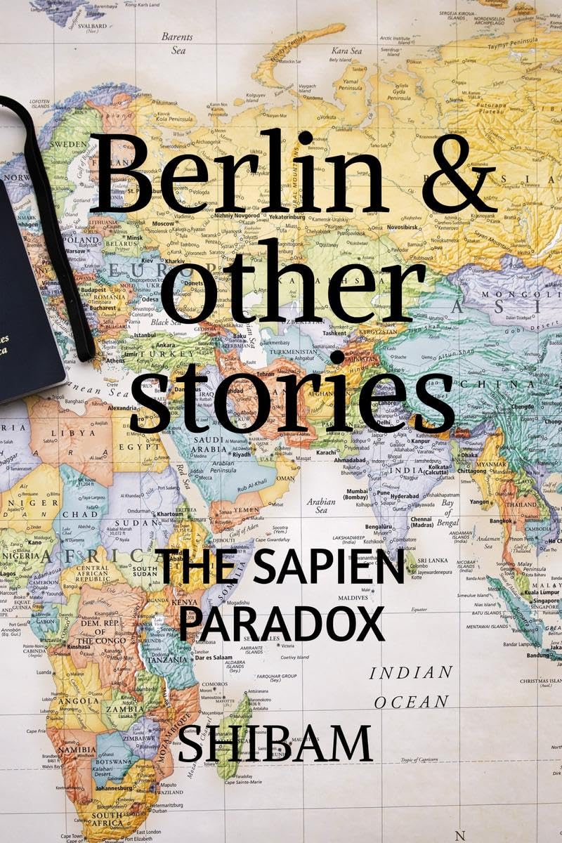 Berlin & Other Stories: The Sapien Paradox