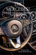 The Mercedes! : We All Love Our Dream CarS And What About We Steer At It. Lets Go And Drive With Author