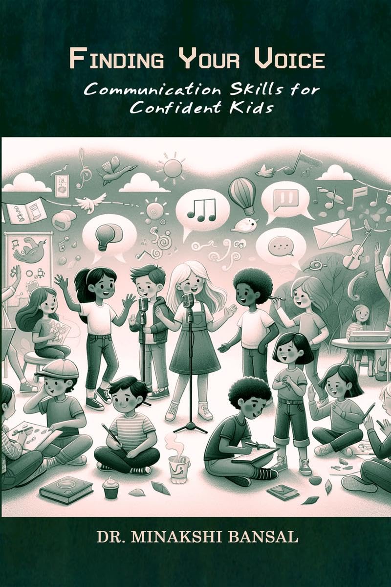 Finding Your Voice : Communication Skills for Confident Kids