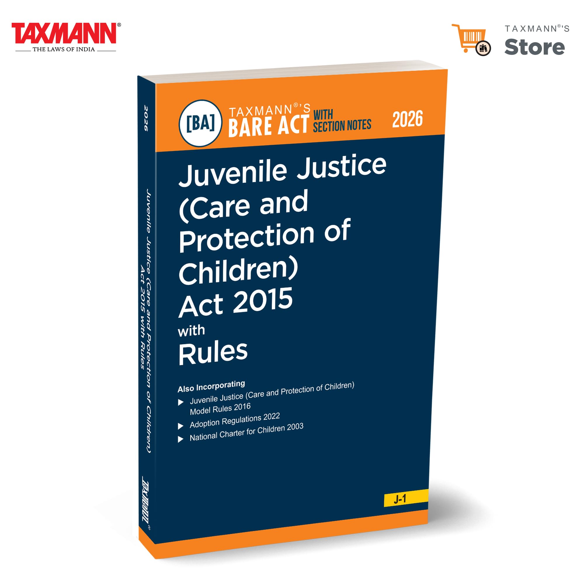Taxmanns Juvenile Justice (Care and Protection of Children) Act 2015 with Rules [Bare Act with Section Notes]  Consolidating 