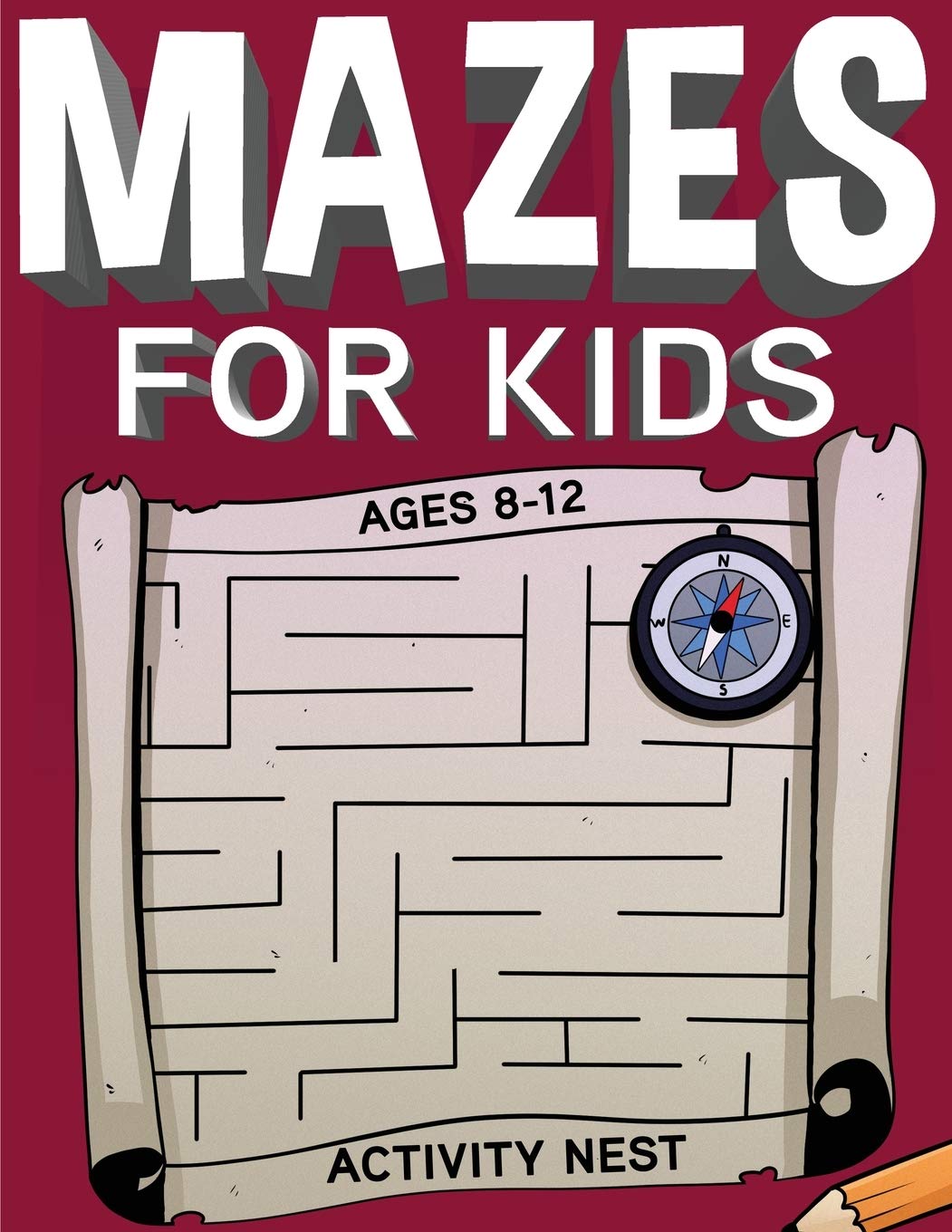 Mazes For Kids Ages 812: Fun and Challenging Maze Activity Book
