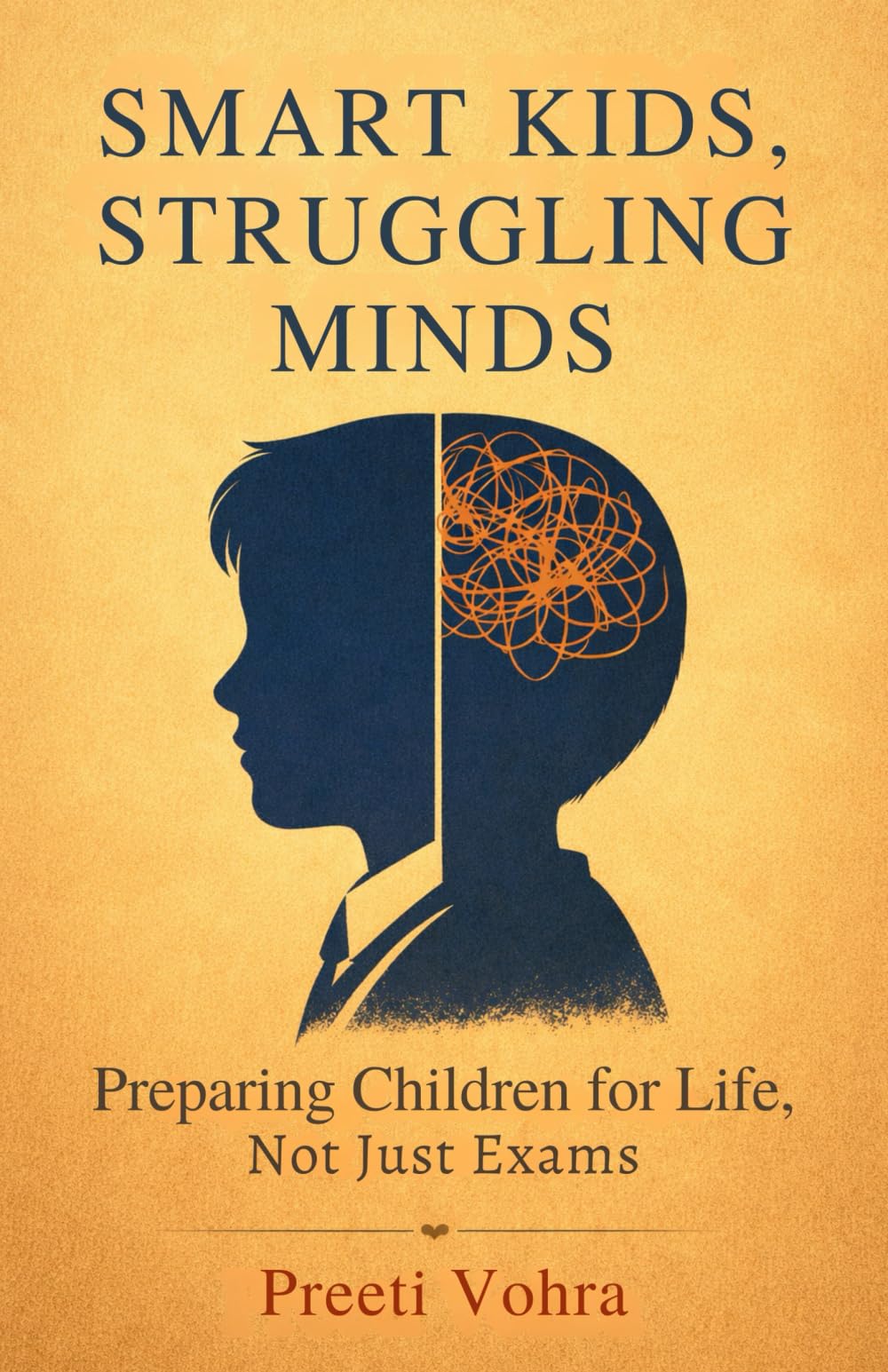 Smart Kids, Struggling Minds: Preparing Children for Life, Not Just Exams