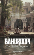 Bahuroopi  The Master Disguiser
