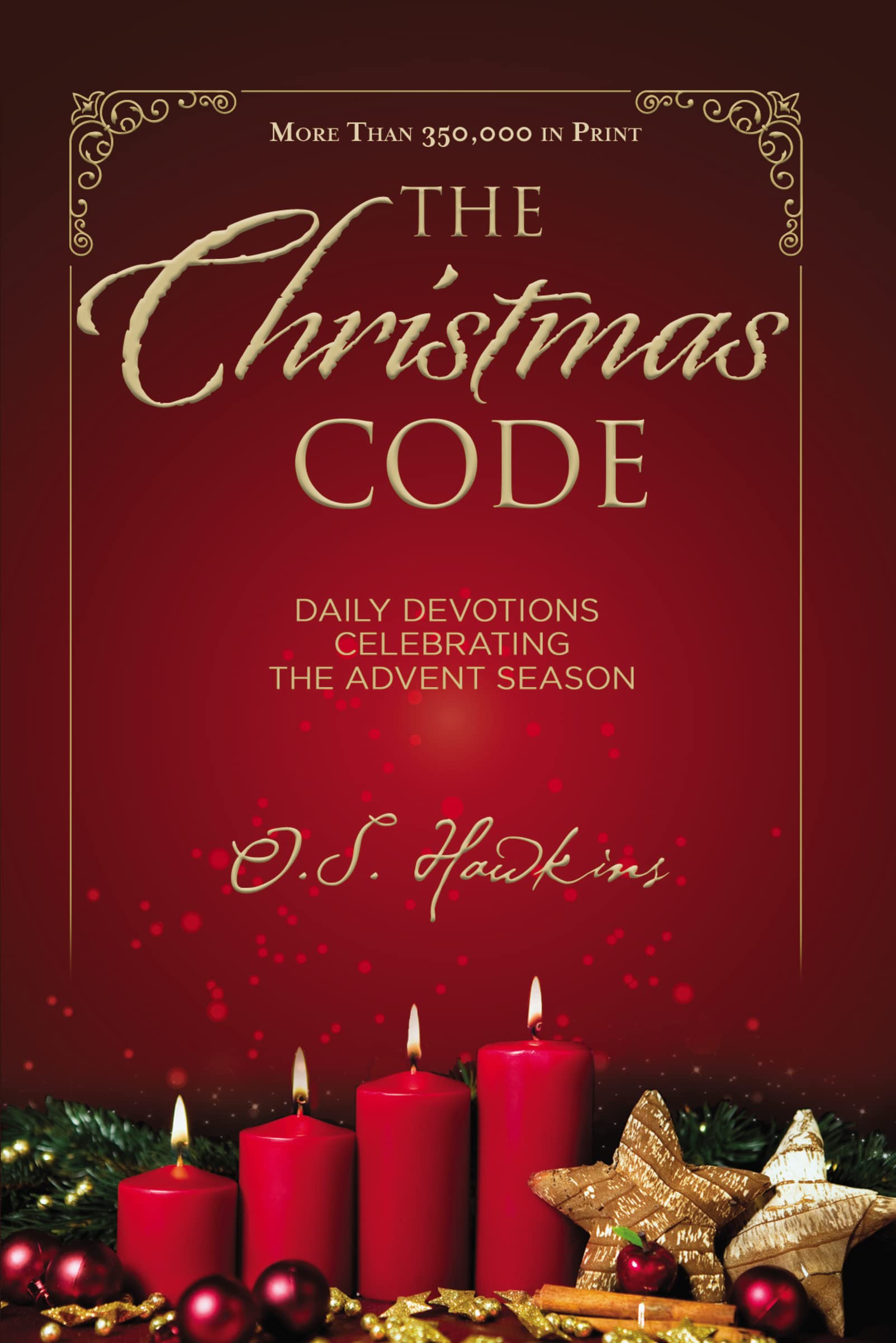 The Christmas Code: Daily Devotions Celebrating the Advent Season (A 25Day Devotional) (The Code Series)