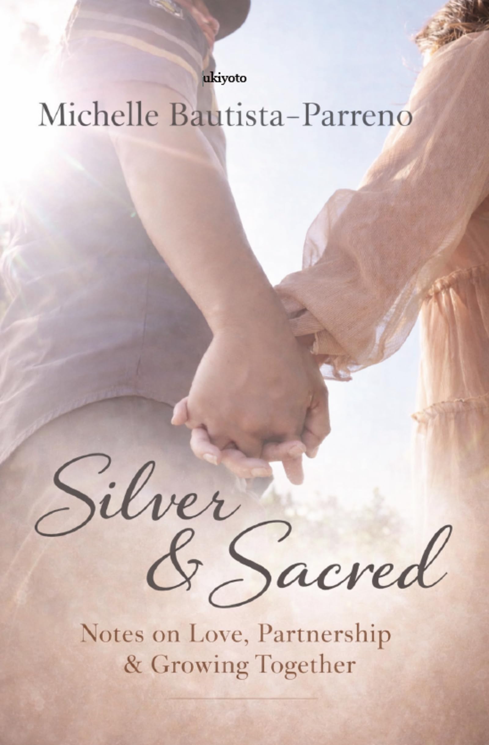 Silver & Sacred: Notes on Love, Partnership & Growing Together