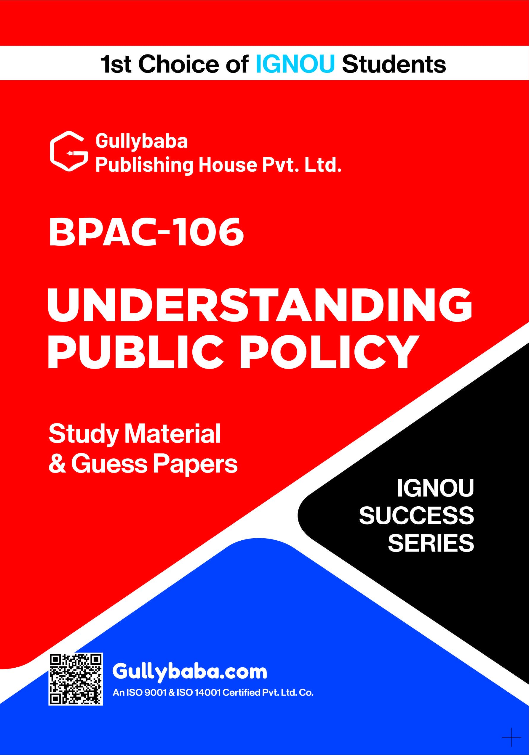 IGNOU BPAC106  Understanding Public Policy | Latest Study Material Including Guess Papers with Exam Focused Notes | by Gullyb