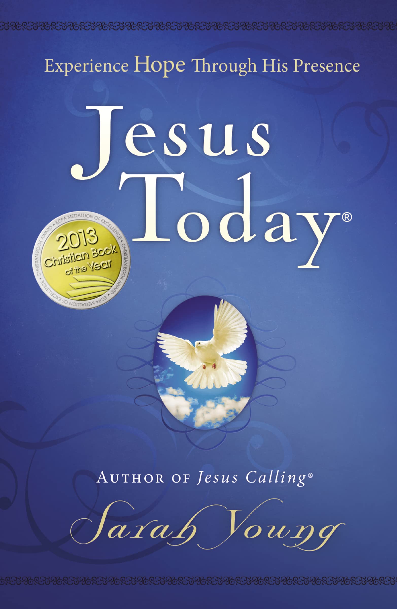 Jesus Today, Hardcover, with Full Scriptures: Experience Hope Through His Presence (A 150Day Devotional)