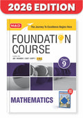 MTG Foundation Course Class 9 Mathematics For NEET, IITJEE, CUET & Boards Exams (Edition 20262027)