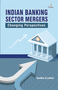 Indian Banking Sector Mergers : Changing Perspectives